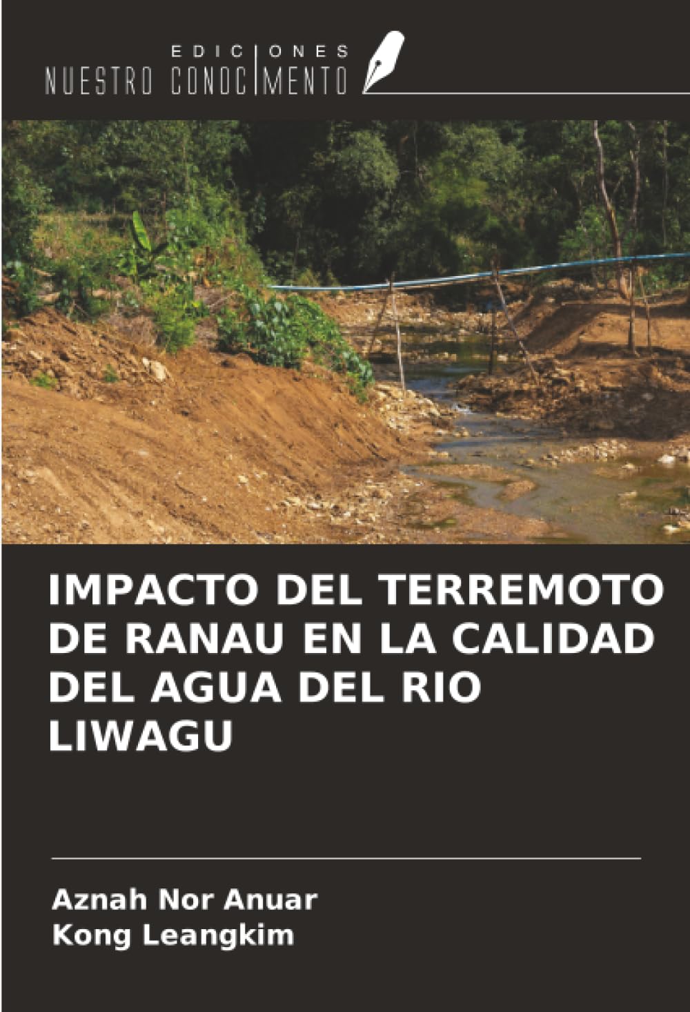 IMPACTO DEL TERREMOTO DE RANAU EN LA CALIDAD DEL AGUA DEL RIO LIWAGU Business & Technology