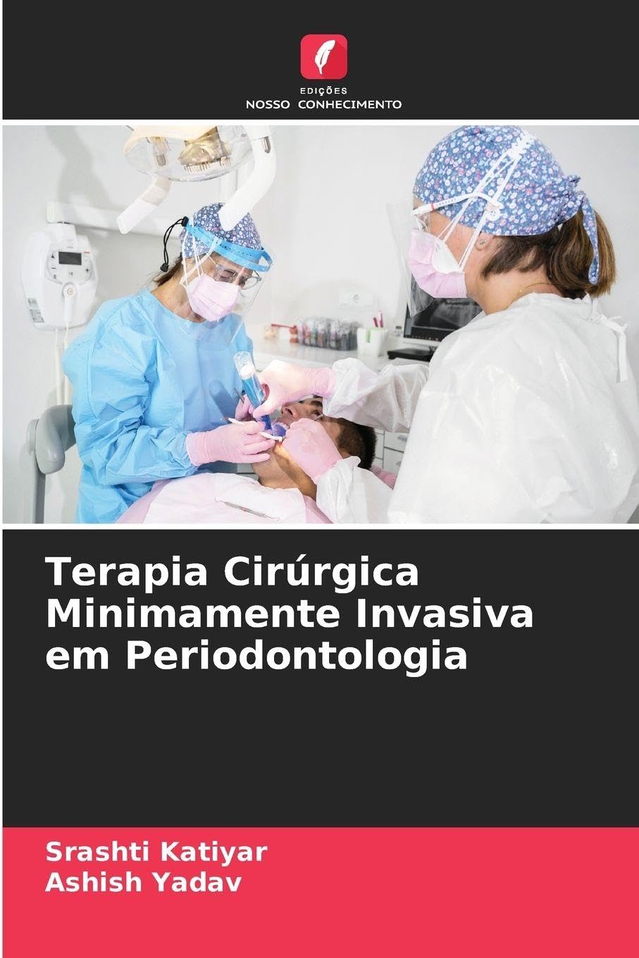 Terapia Cirúrgica Minimamente Invasiva em Periodontologia Medicine