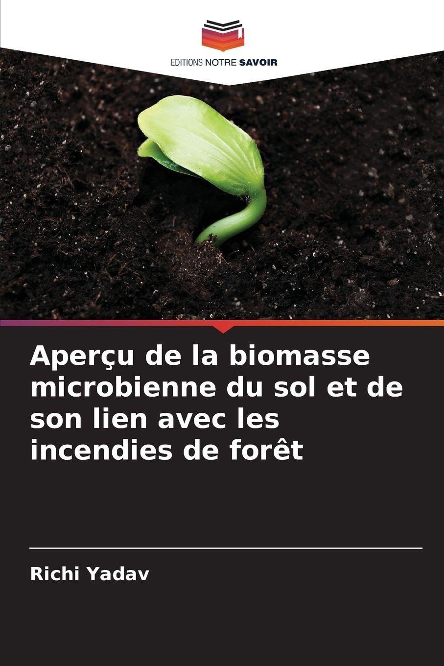Aperçu de la biomasse microbienne du sol et de son lien avec les incendies de forêt Natural Sciences