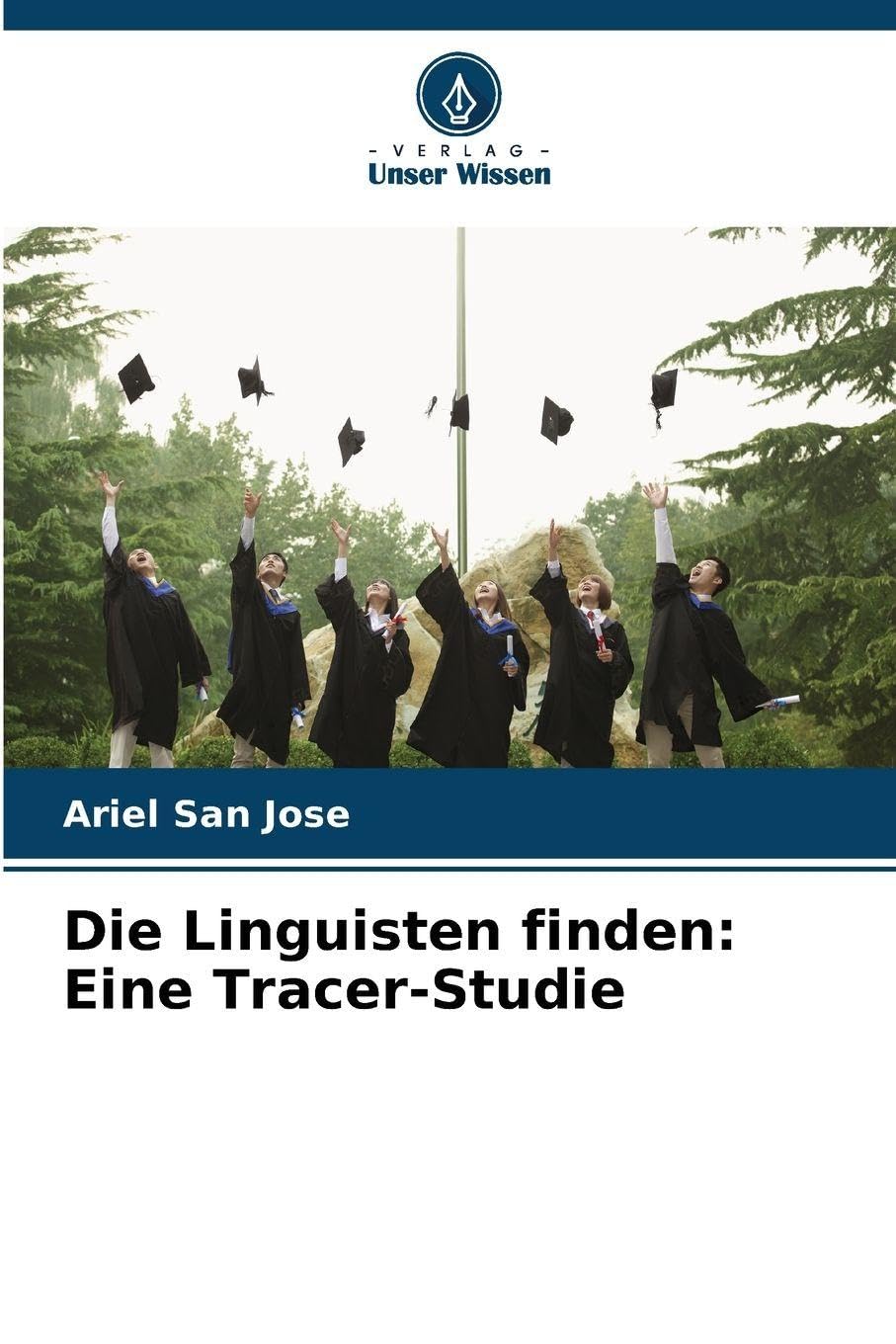 Die Linguisten finden: Eine Tracer-Studie Business, Finance & Career