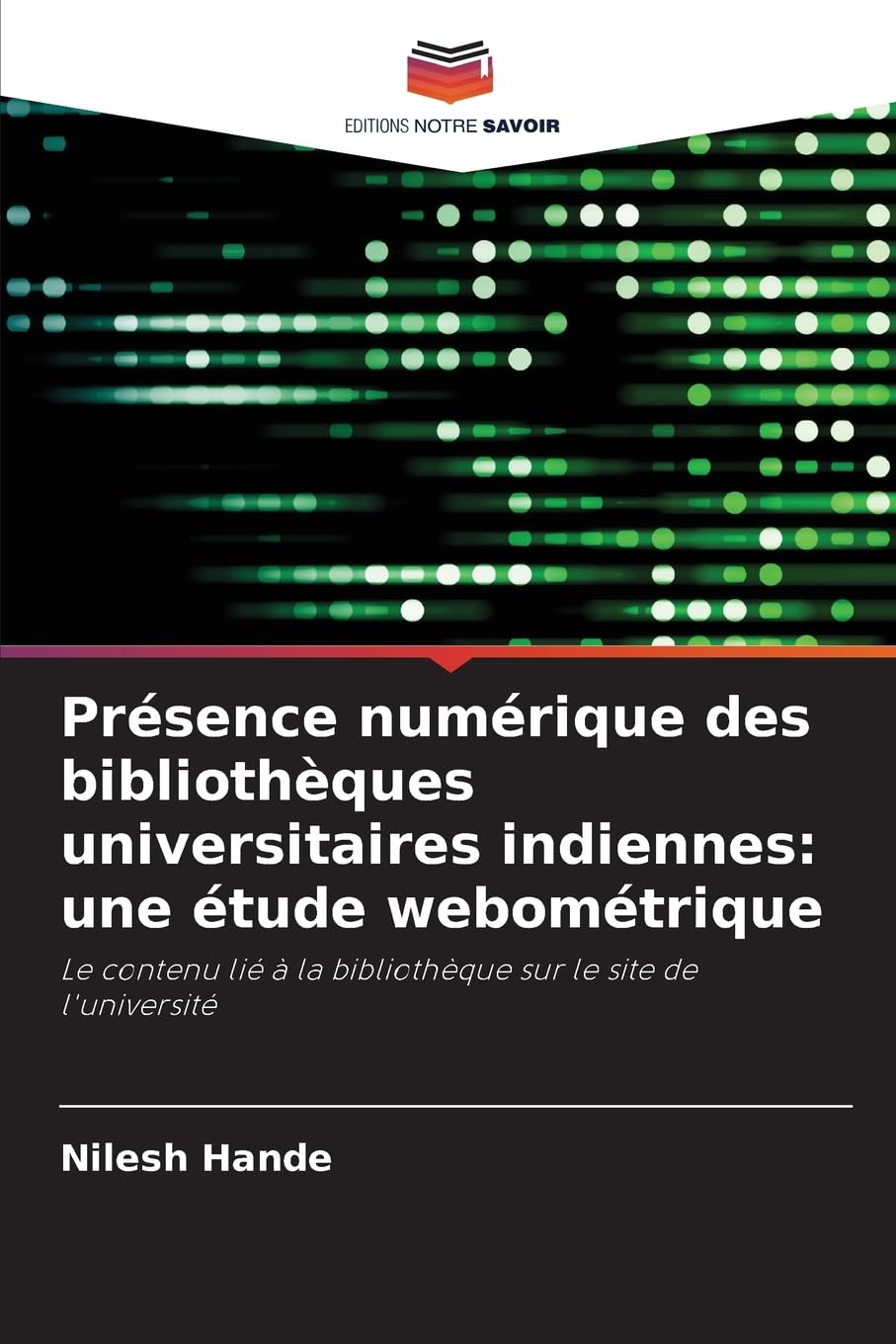 Présence numérique des bibliothèques universitaires indiennes: une étude webométrique Law