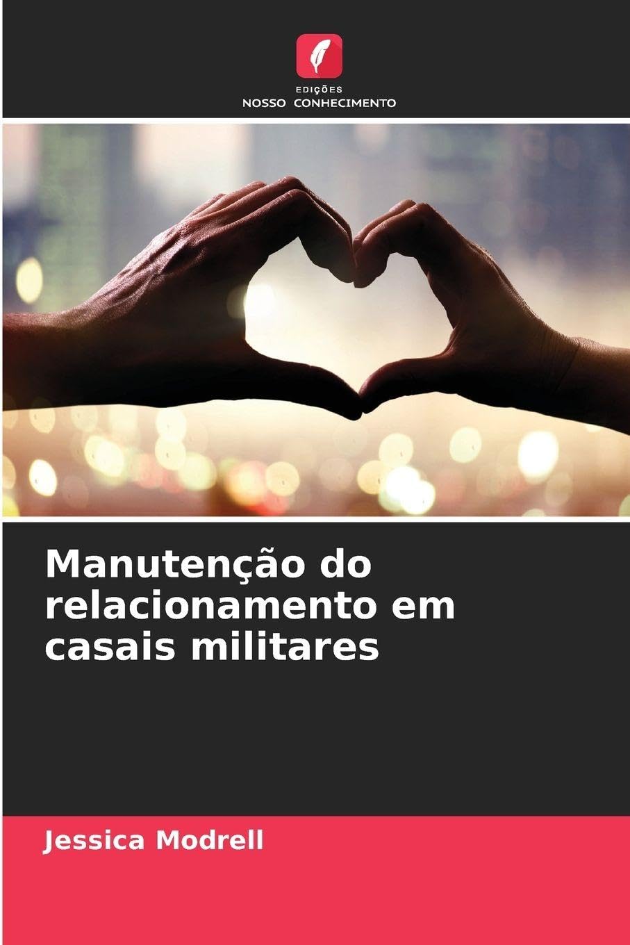 Manutenção do relacionamento em casais militares Psychology