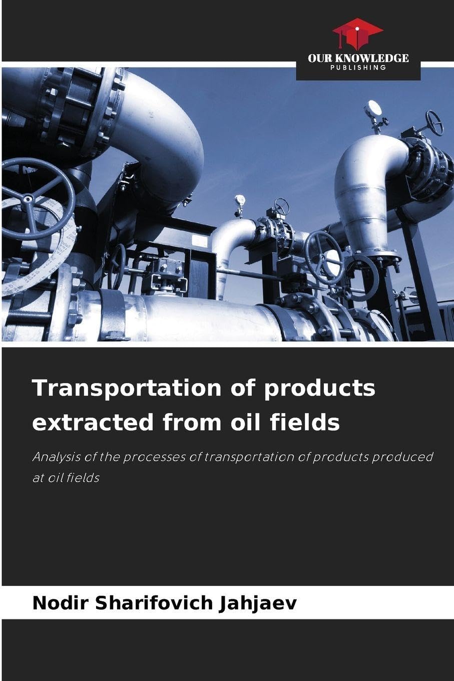 Transportation of products extracted from oil fields Business & Technology
