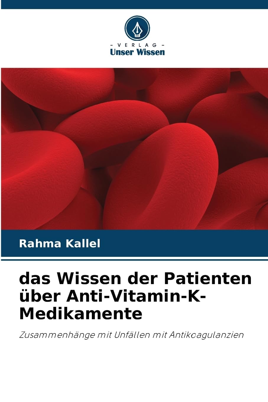 das Wissen der Patienten über Anti-Vitamin-K-Medikamente Medicine