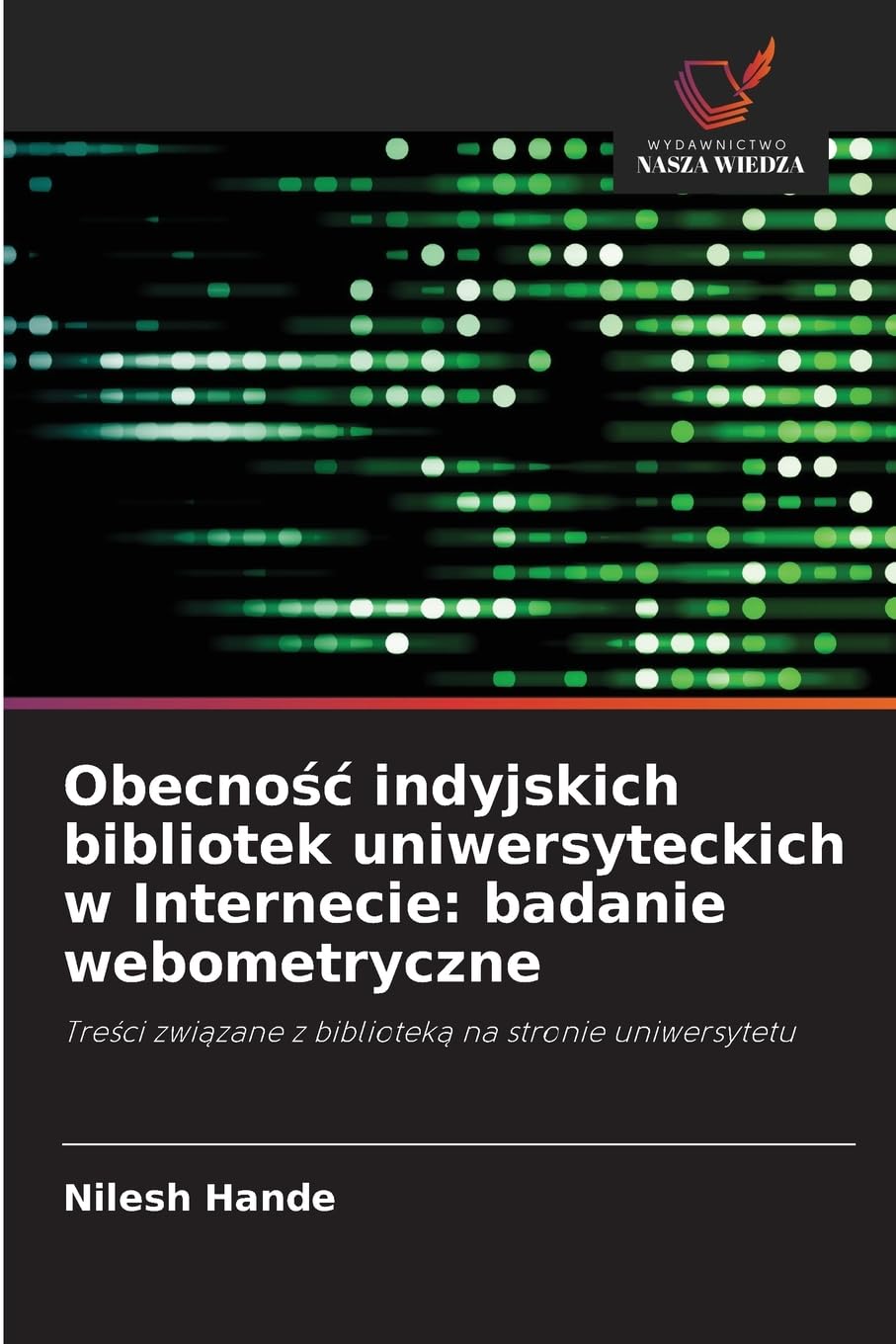 Obecno¿¿ indyjskich bibliotek uniwersyteckich w Internecie: badanie webometryczne Law