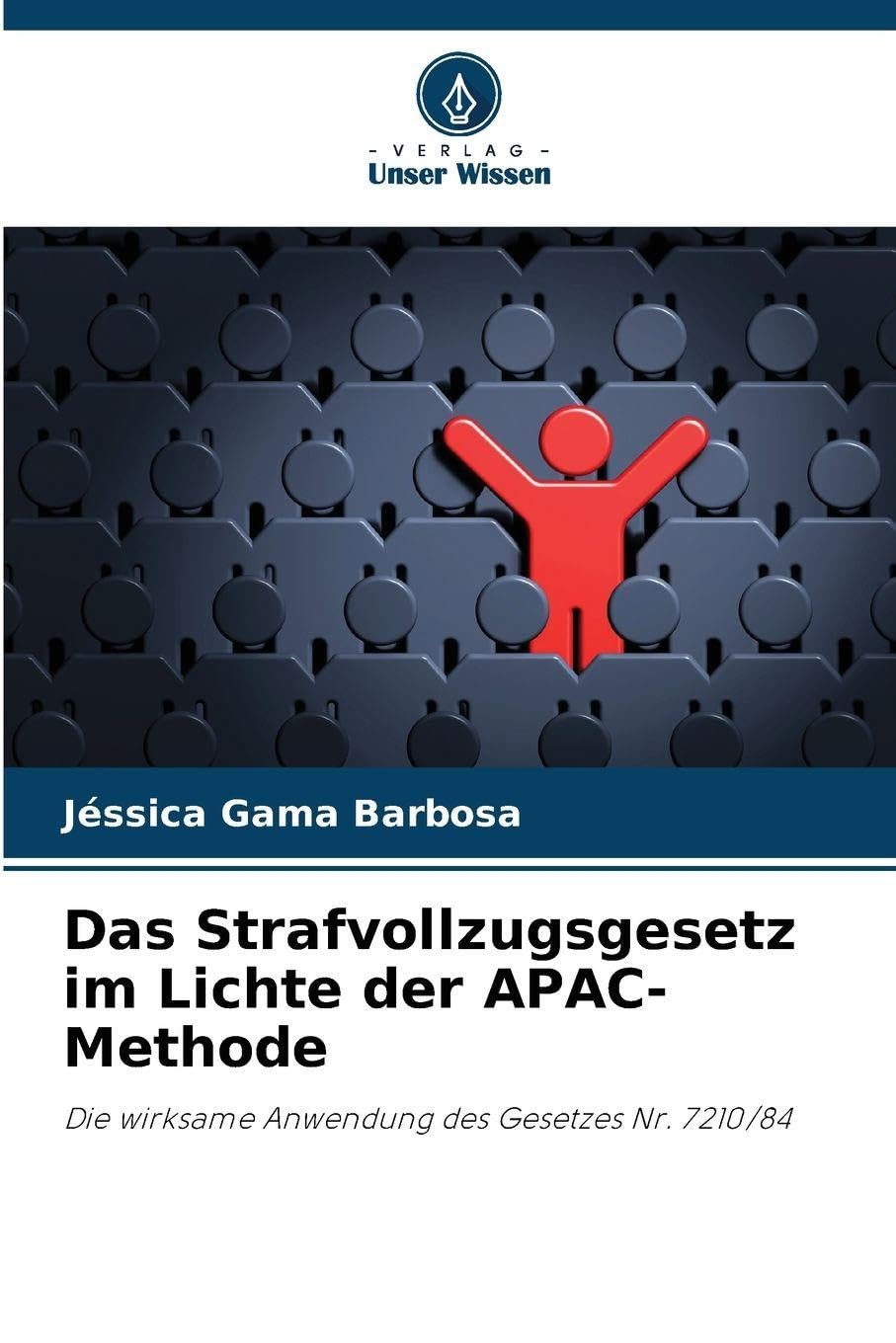 Das Strafvollzugsgesetz im Lichte der APAC-Methode Books