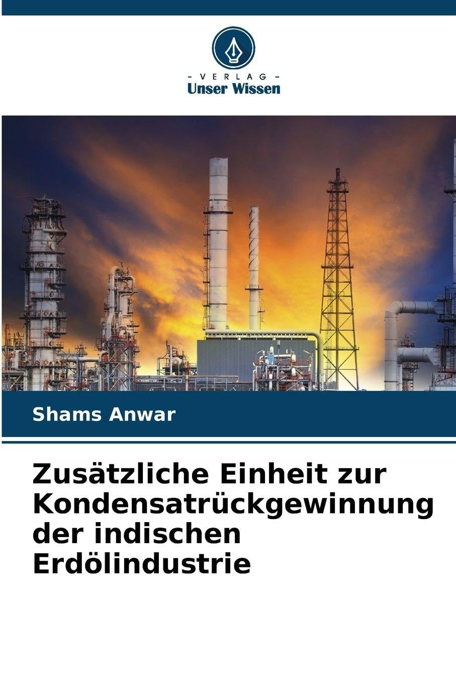 Zusätzliche Einheit zur Kondensatrückgewinnung der indischen Erdölindustrie Business & Technology