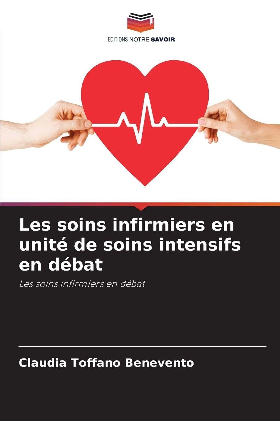 Les soins infirmiers en unité de soins intensifs en débat Medicine