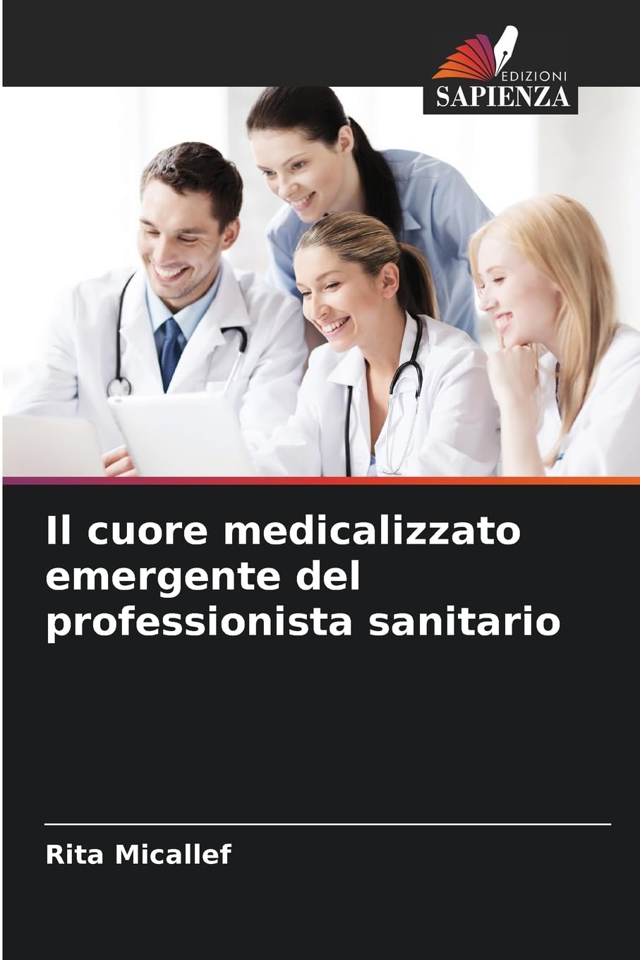 Il cuore medicalizzato emergente del professionista sanitario Medicine