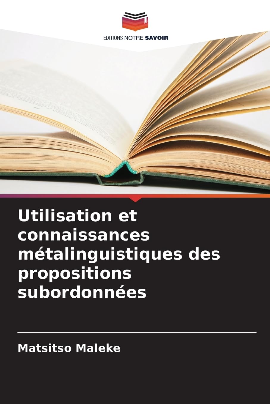 Utilisation et connaissances métalinguistiques des propositions subordonnées Social Sciences