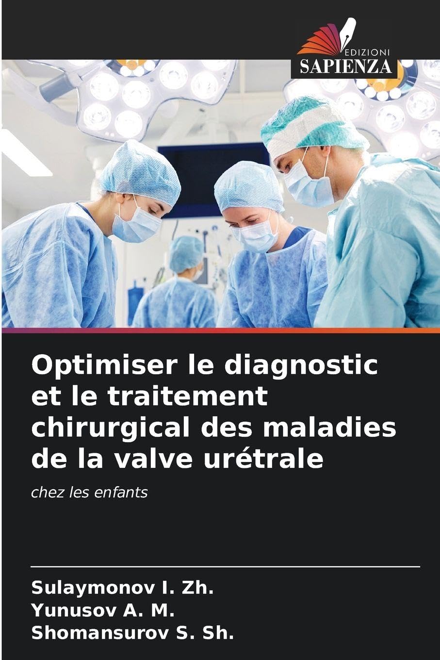 Optimiser le diagnostic et le traitement chirurgical des maladies de la valve urétrale Medicine