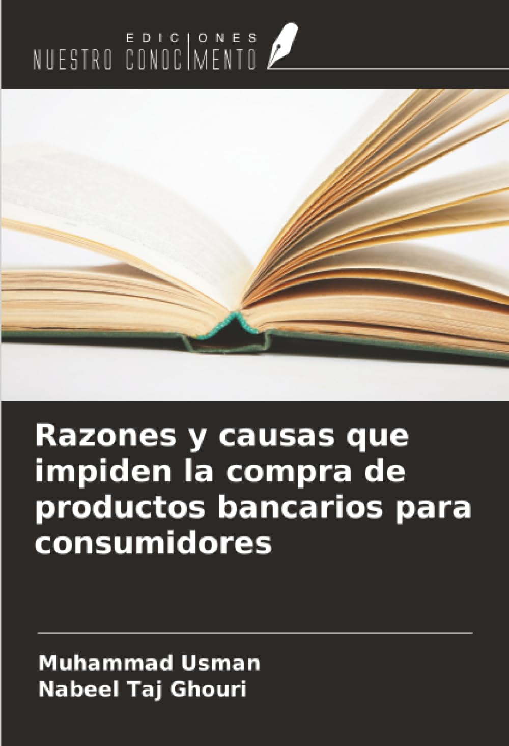 Razones y causas que impiden la compra de productos bancarios para consumidores Law
