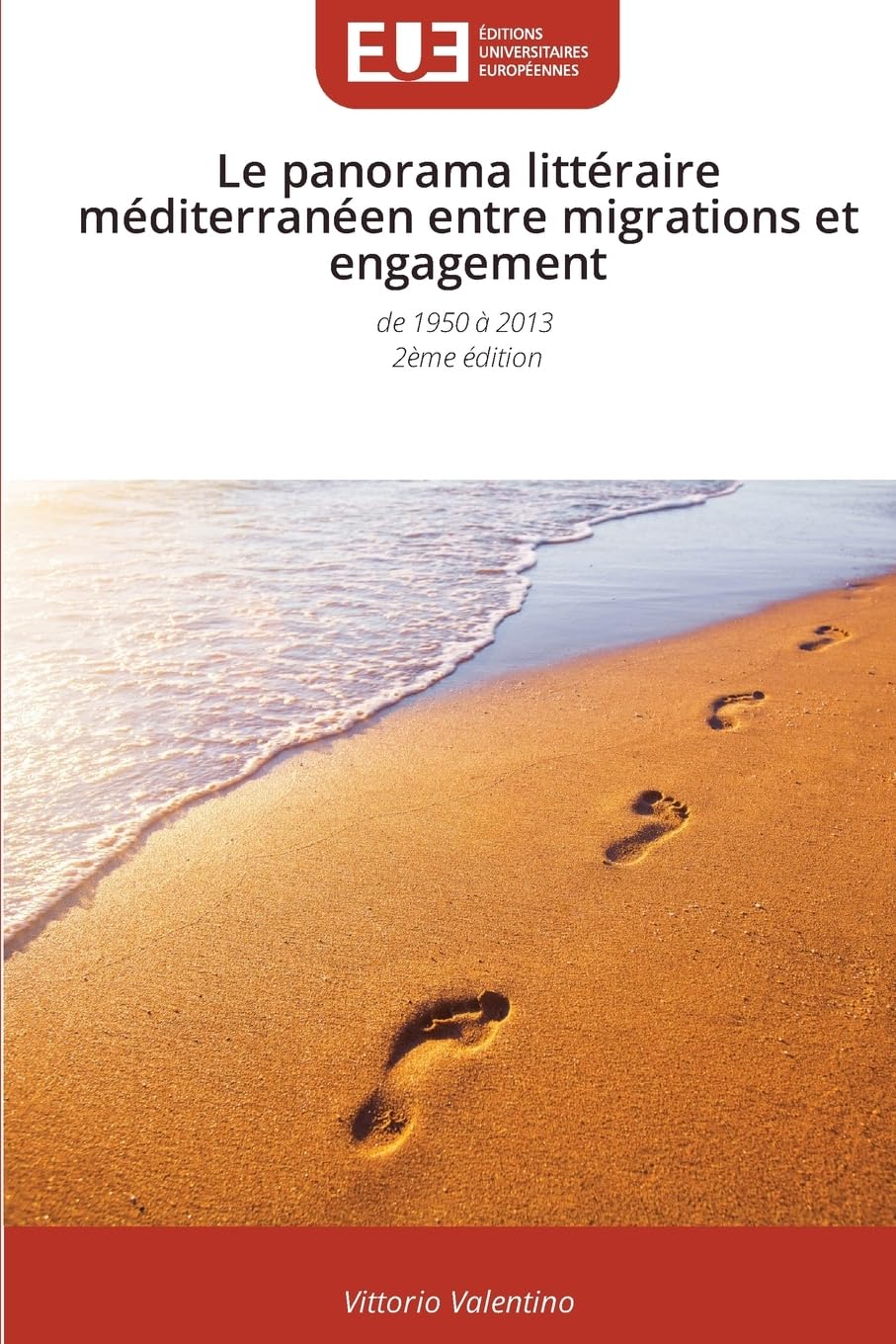 Le panorama littéraire méditerranéen entre migrations et engagement Social Sciences