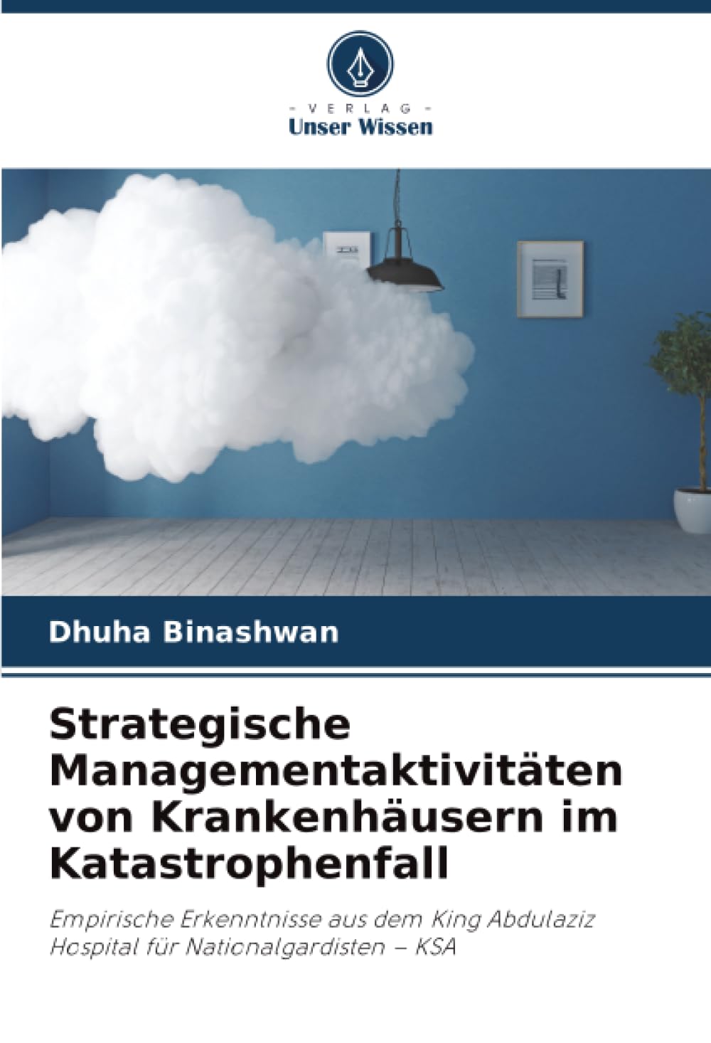 Strategische Managementaktivitäten von Krankenhäusern im Katastrophenfall Coffee Table Books