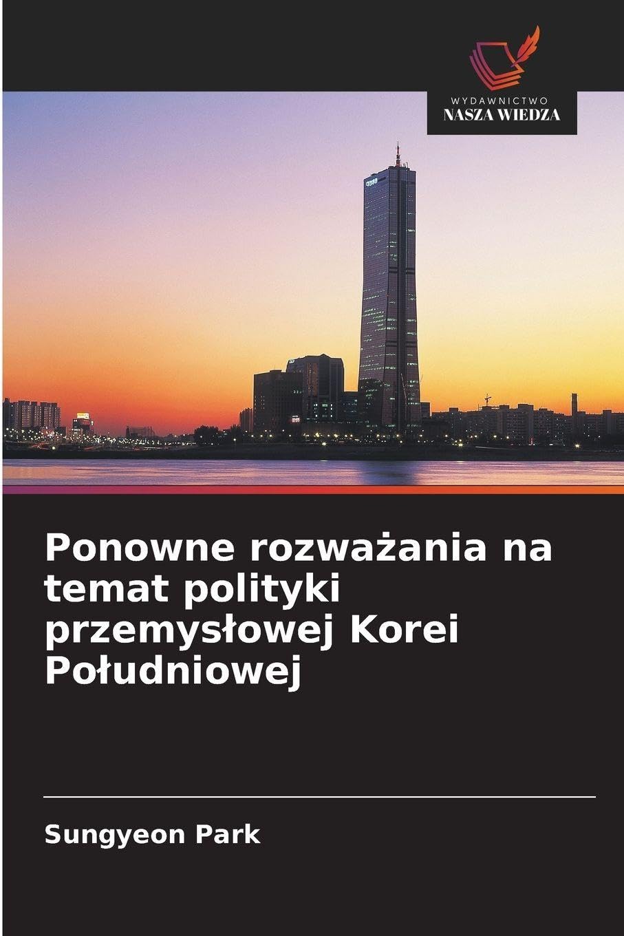 Ponowne rozwa¿ania na temat polityki przemys¿owej Korei Po¿udniowej Law