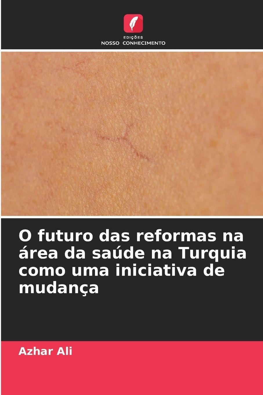 O futuro das reformas na área da saúde na Turquia como uma iniciativa de mudança Law