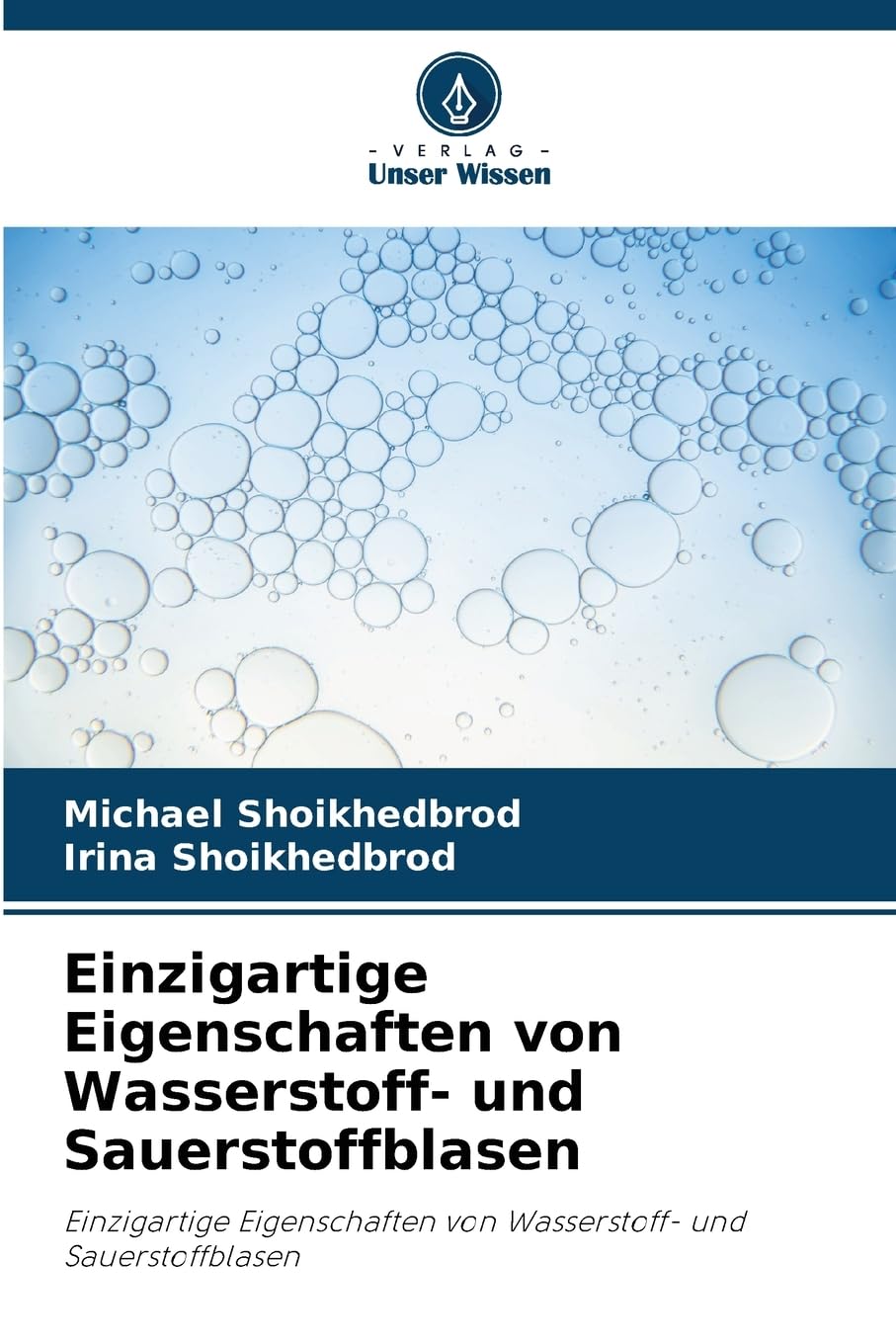 Einzigartige Eigenschaften von Wasserstoff- und Sauerstoffblasen Business & Technology