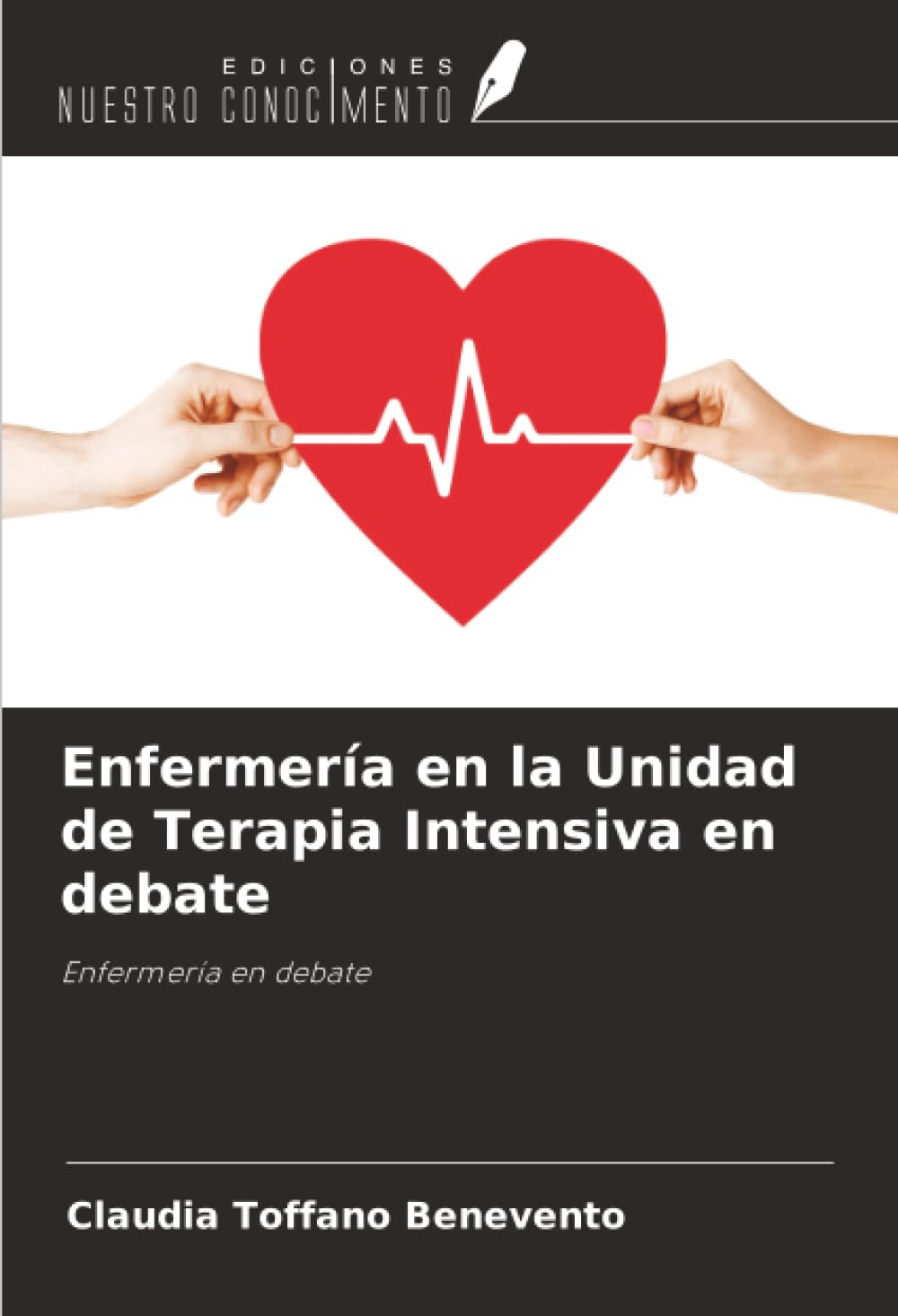 Enfermería en la Unidad de Terapia Intensiva en debate Medicine