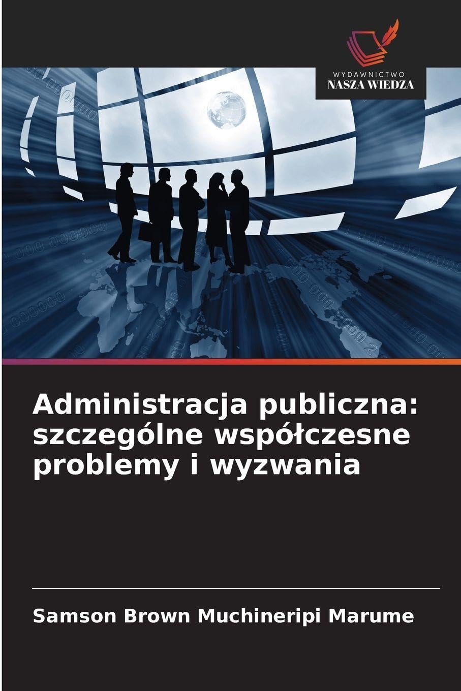 Administracja publiczna: szczególne wspó¿czesne problemy i wyzwania Law