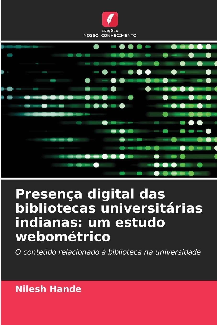 Presença digital das bibliotecas universitárias indianas: um estudo webométrico Law