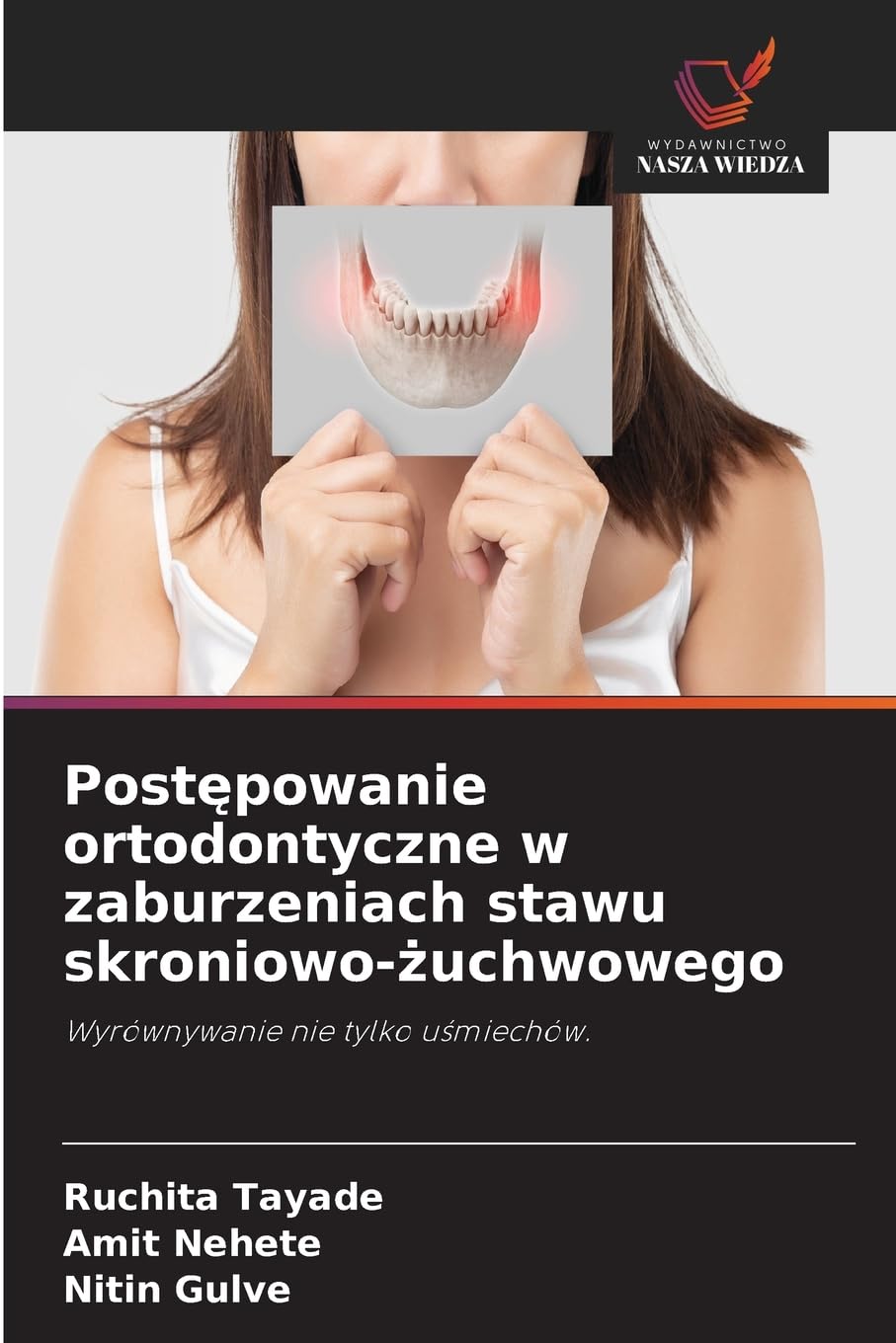 Post¿powanie ortodontyczne w zaburzeniach stawu skroniowo-¿uchwowego Medicine