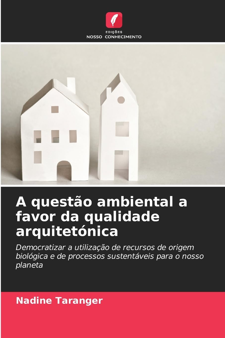 A questão ambiental a favor da qualidade arquitetónica Books