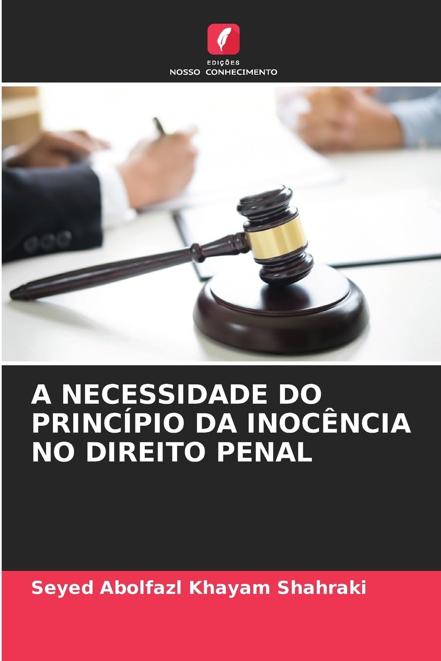 A NECESSIDADE DO PRINCÍPIO DA INOCÊNCIA NO DIREITO PENAL Law