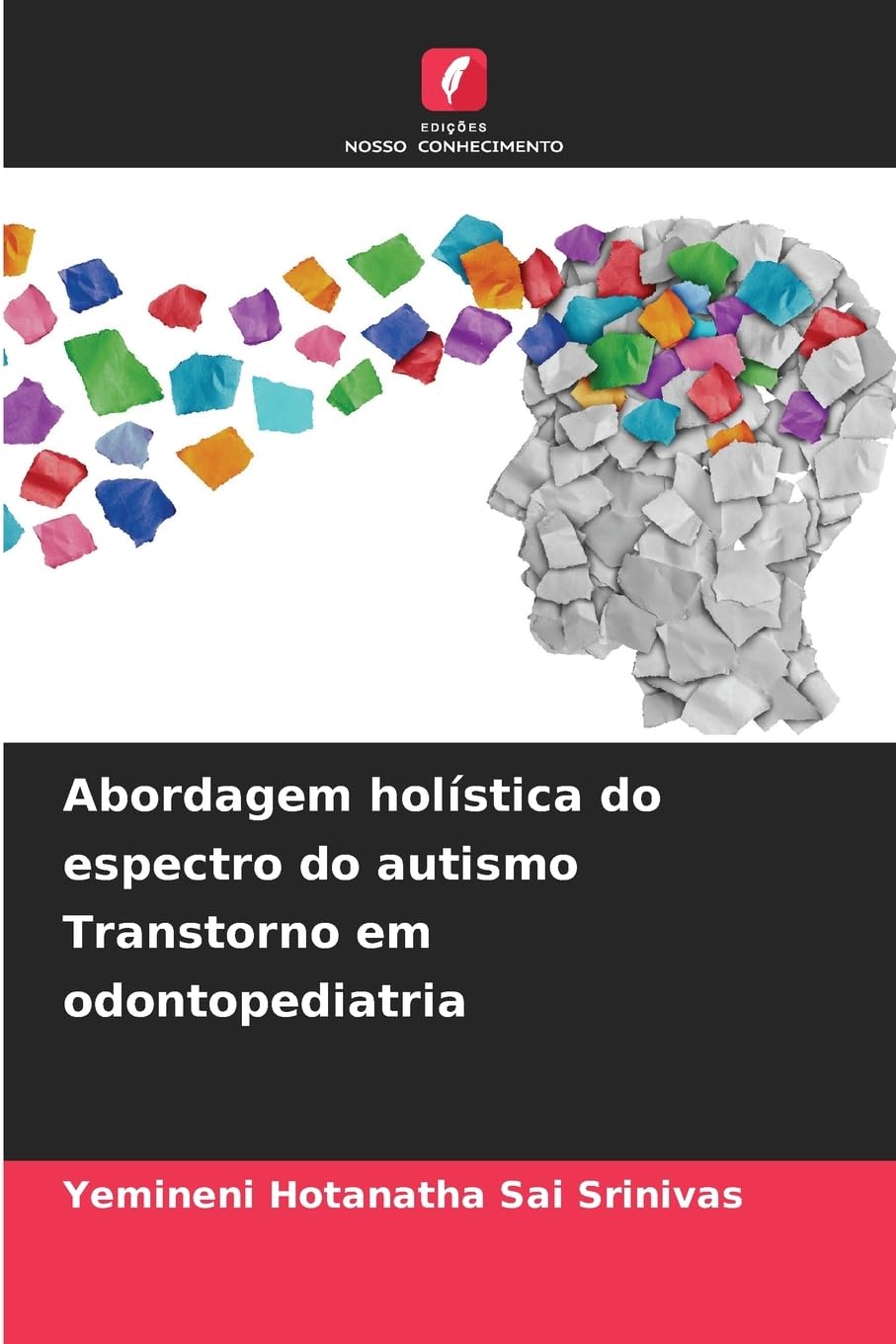 Abordagem holística do espectro do autismo Transtorno em odontopediatria Medicine