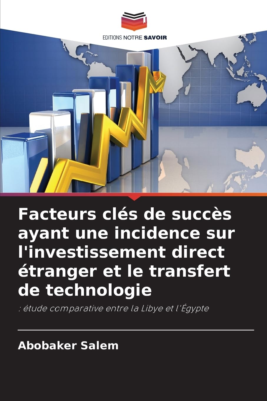 Facteurs clés de succès ayant une incidence sur l'investissement direct étranger et le transfert de technologie Law