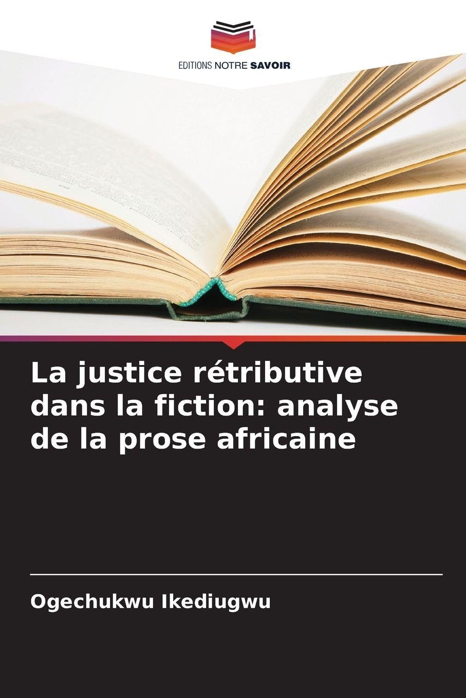 La justice rétributive dans la fiction: analyse de la prose africaine Books