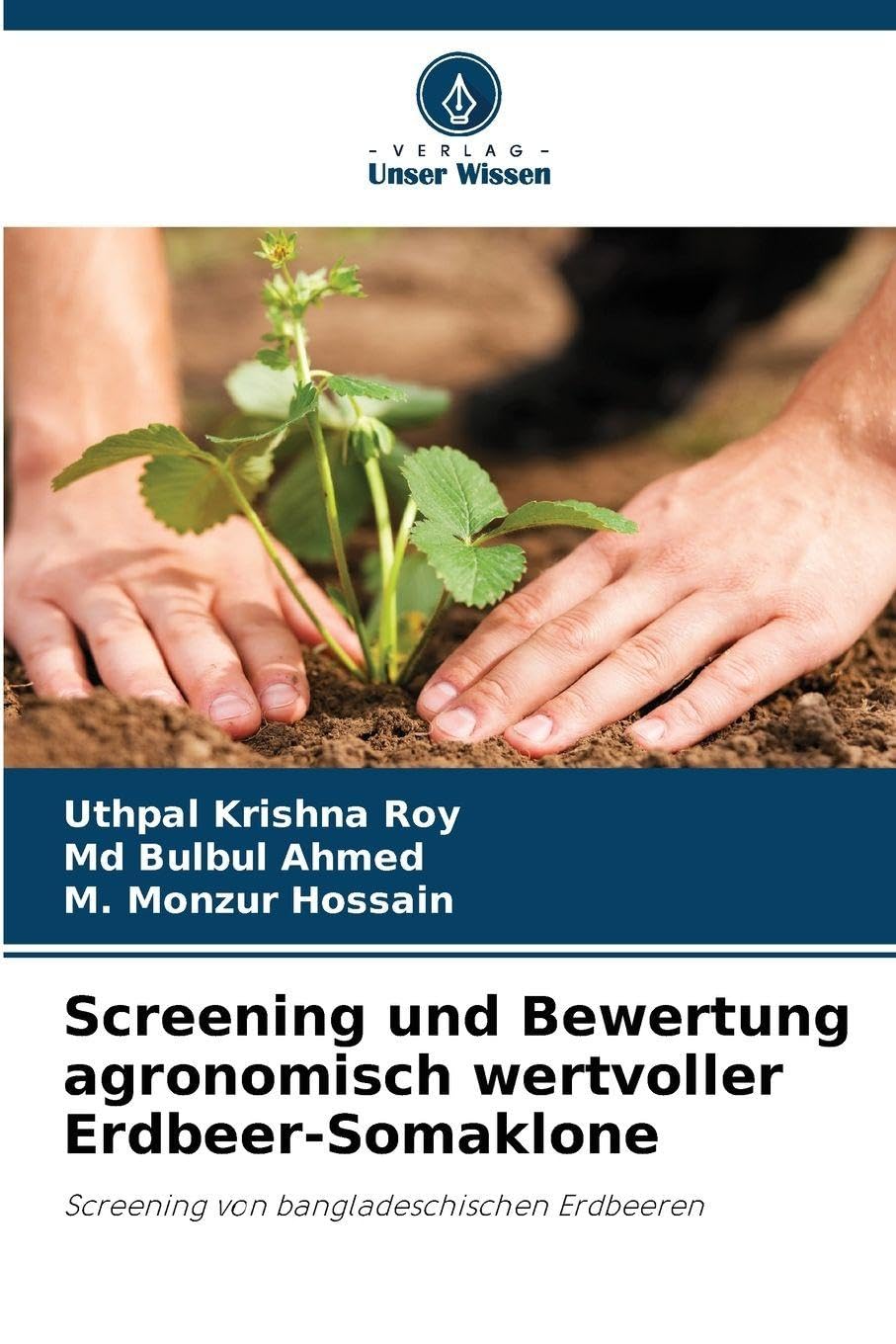 Screening und Bewertung agronomisch wertvoller Erdbeer-Somaklone Media & Communication