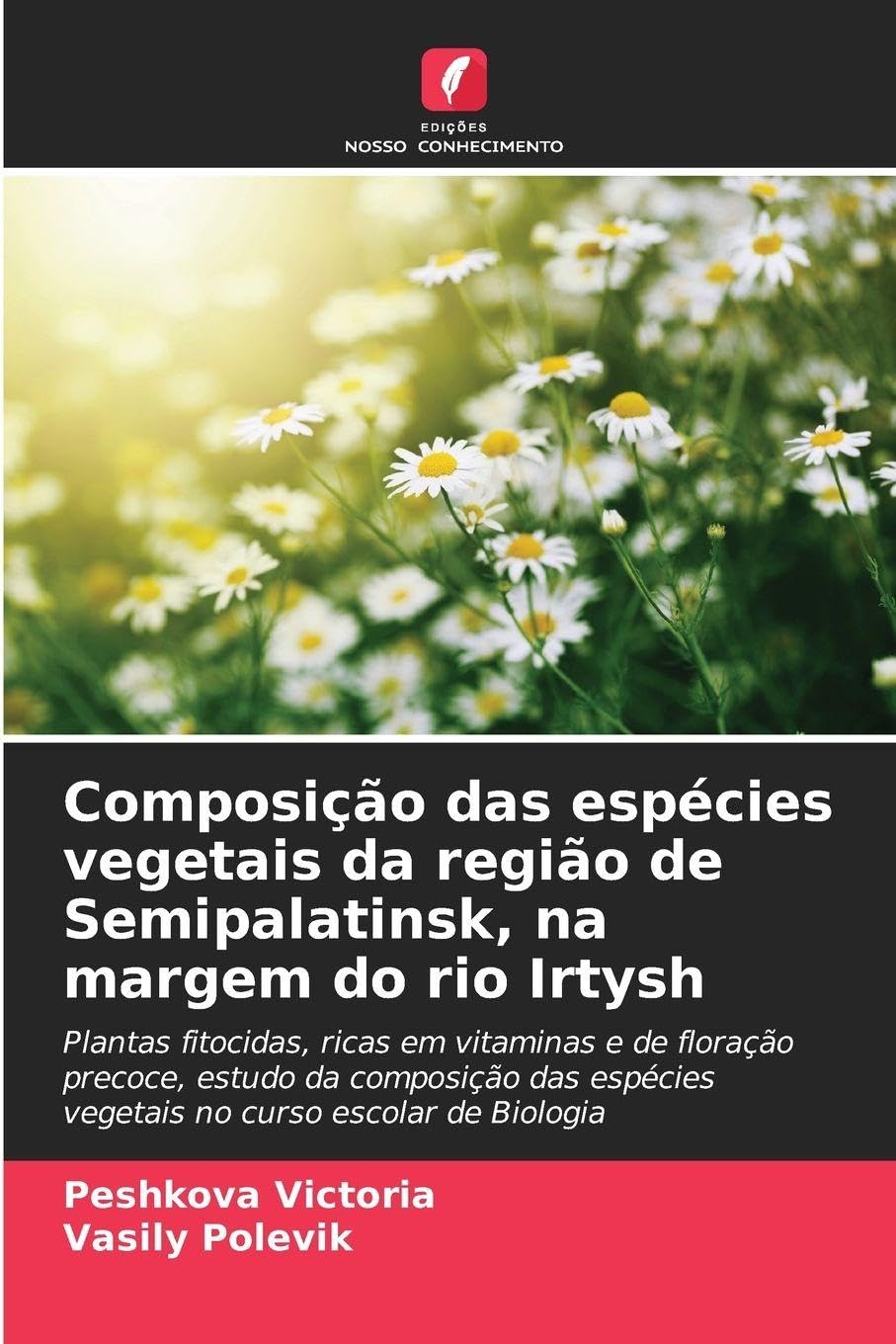Composição das espécies vegetais da região de Semipalatinsk, na margem do rio Irtysh Natural Sciences