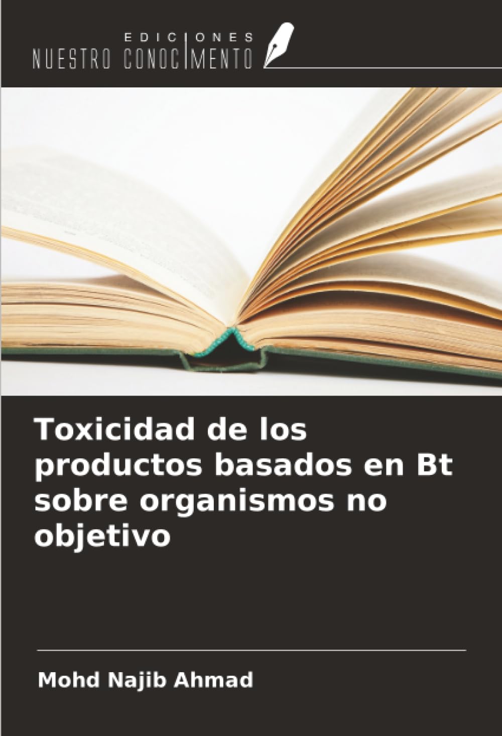 Toxicidad de los productos basados en Bt sobre organismos no objetivo Media & Communication