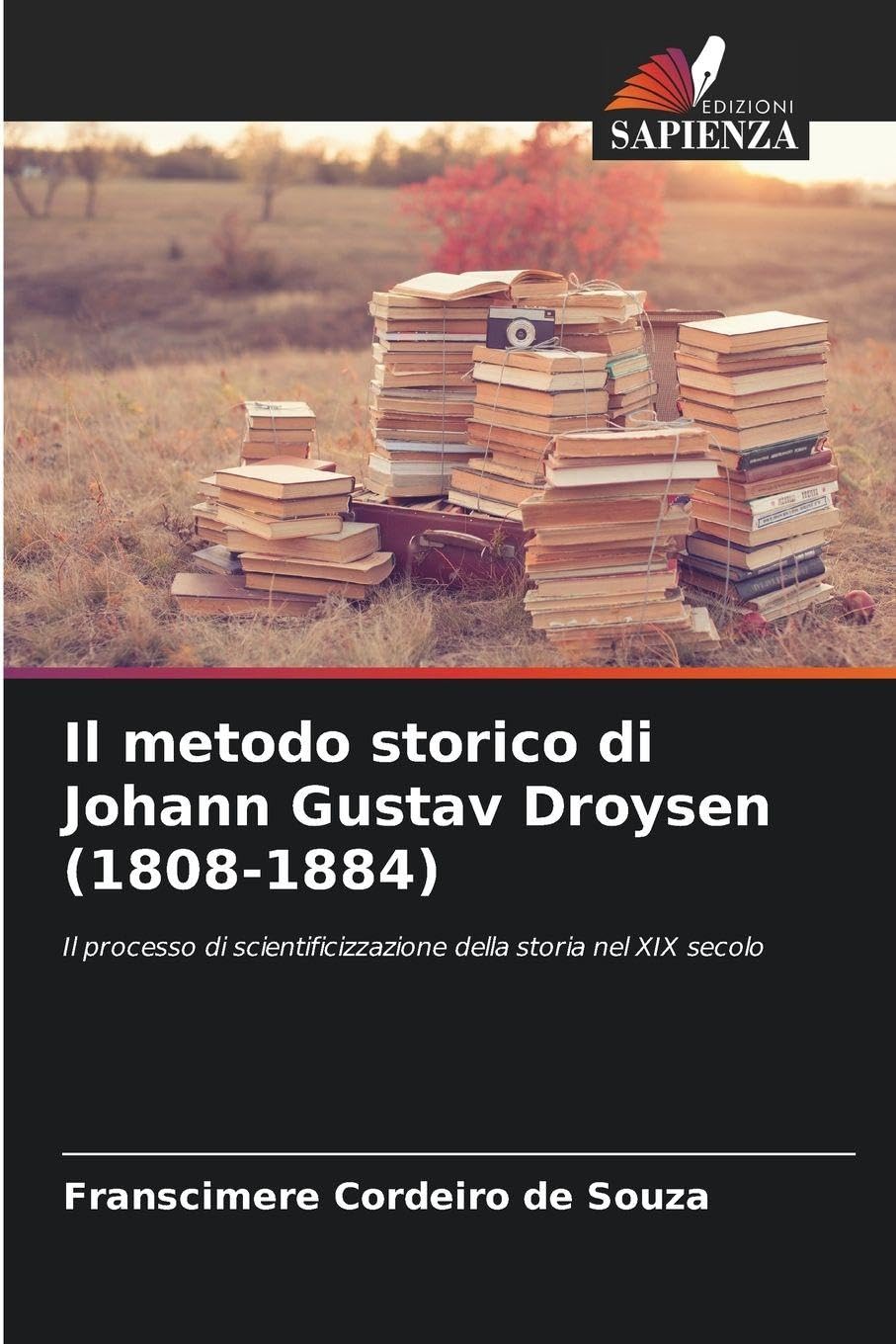 Il metodo storico di Johann Gustav Droysen (1808-1884) Philosophy