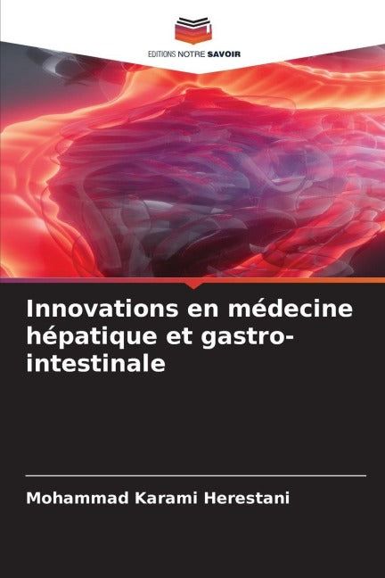 Innovations en médecine hépatique et gastro-intestinale Medicine