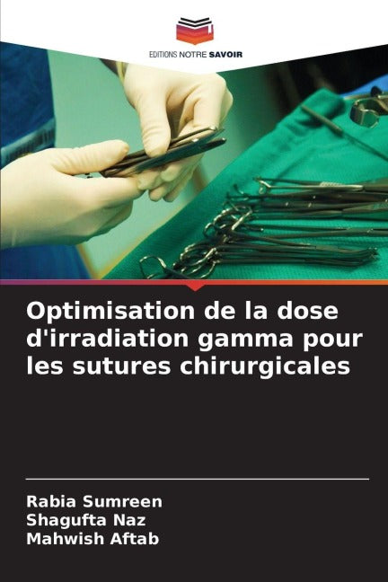 Optimisation de la dose d'irradiation gamma pour les sutures chirurgicales Natural Sciences