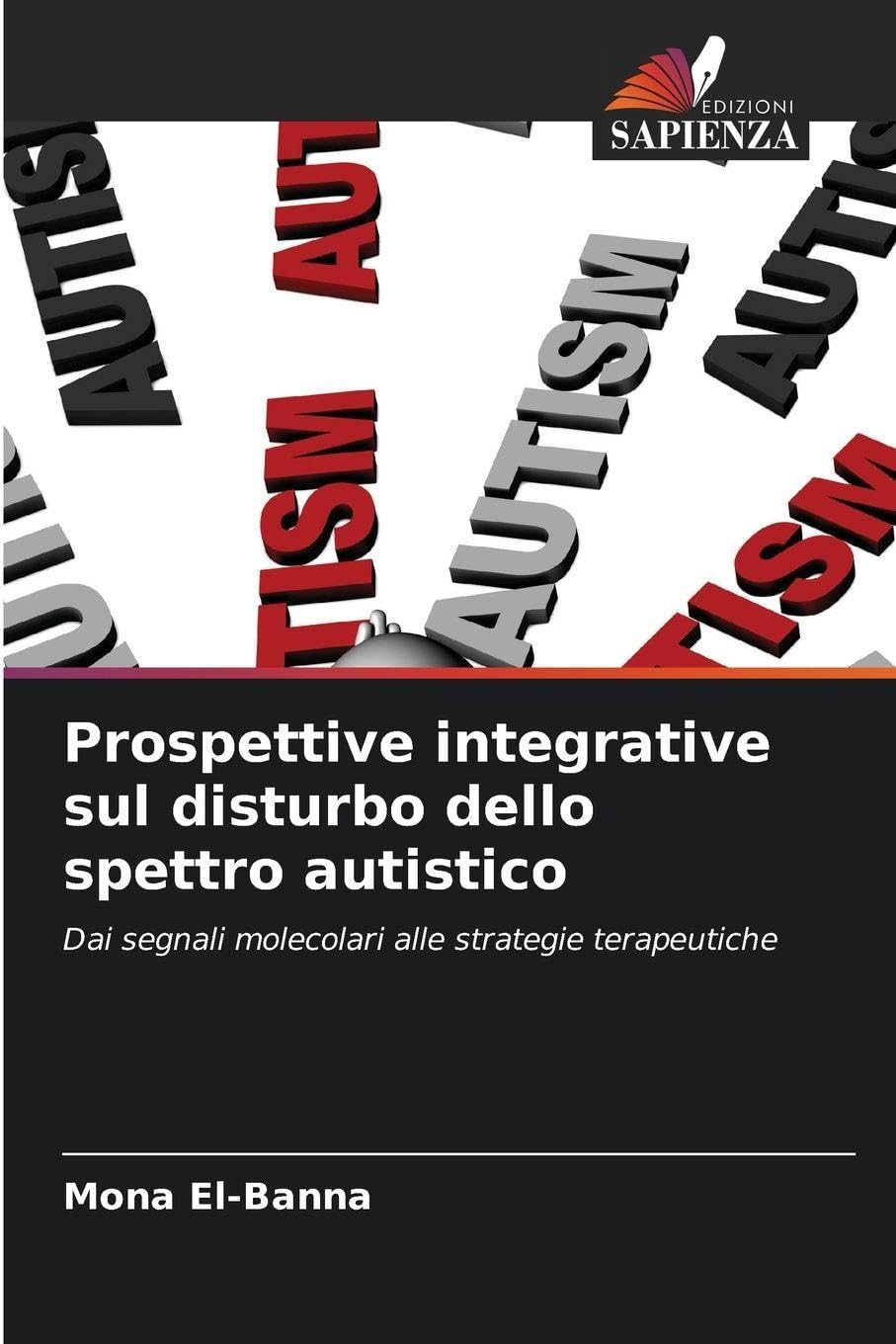 Prospettive integrative sul disturbo dello spettro autistico Natural Sciences