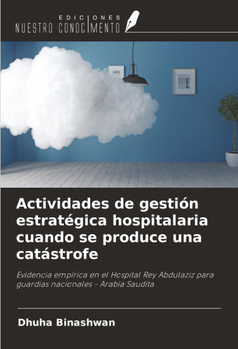 Actividades de gestión estratégica hospitalaria cuando se produce una catástrofe Law