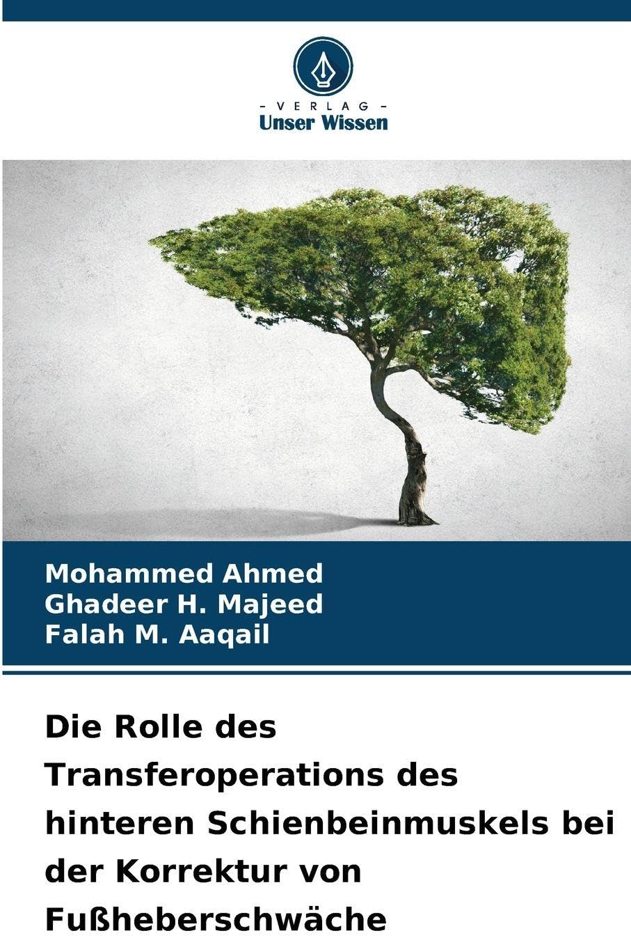Die Rolle des Transferoperations des hinteren Schienbeinmuskels bei der Korrektur von Fußheberschwäche Law