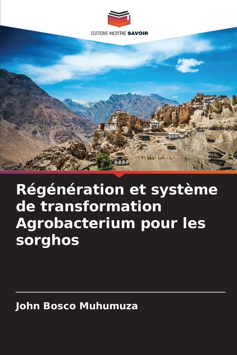 Régénération et système de transformation Agrobacterium pour les sorghos Natural Sciences