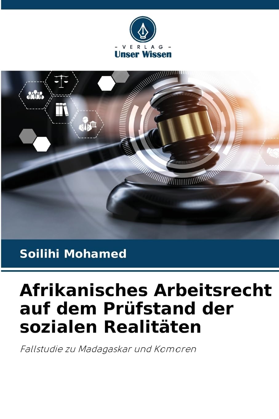 Afrikanisches Arbeitsrecht auf dem Prüfstand der sozialen Realitäten Law