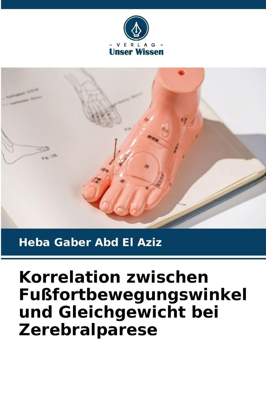 Korrelation zwischen Fußfortbewegungswinkel und Gleichgewicht bei Zerebralparese Medicine