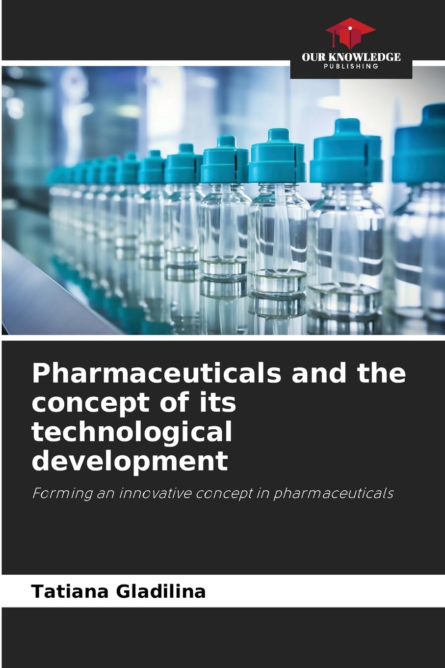 Pharmaceuticals and the concept of its technological development Business & Technology
