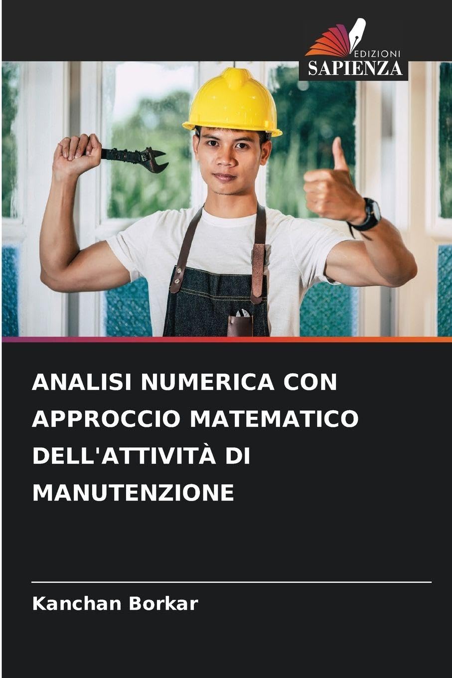 ANALISI NUMERICA CON APPROCCIO MATEMATICO DELL'ATTIVITÀ DI MANUTENZIONE Business & Technology