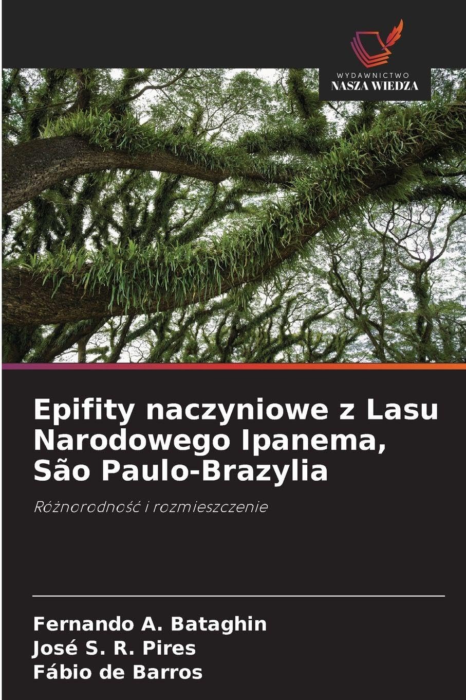 Epifity naczyniowe z Lasu Narodowego Ipanema, São Paulo-Brazylia Natural Sciences