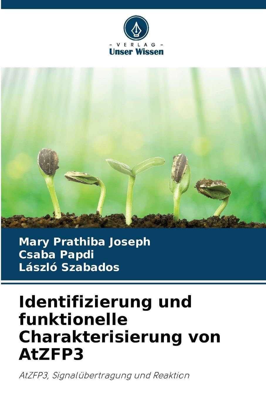 Identifizierung und funktionelle Charakterisierung von AtZFP3 Natural Sciences