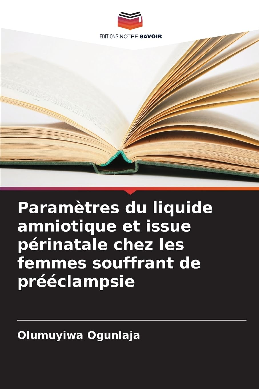 Paramètres du liquide amniotique et issue périnatale chez les femmes souffrant de prééclampsie Medicine