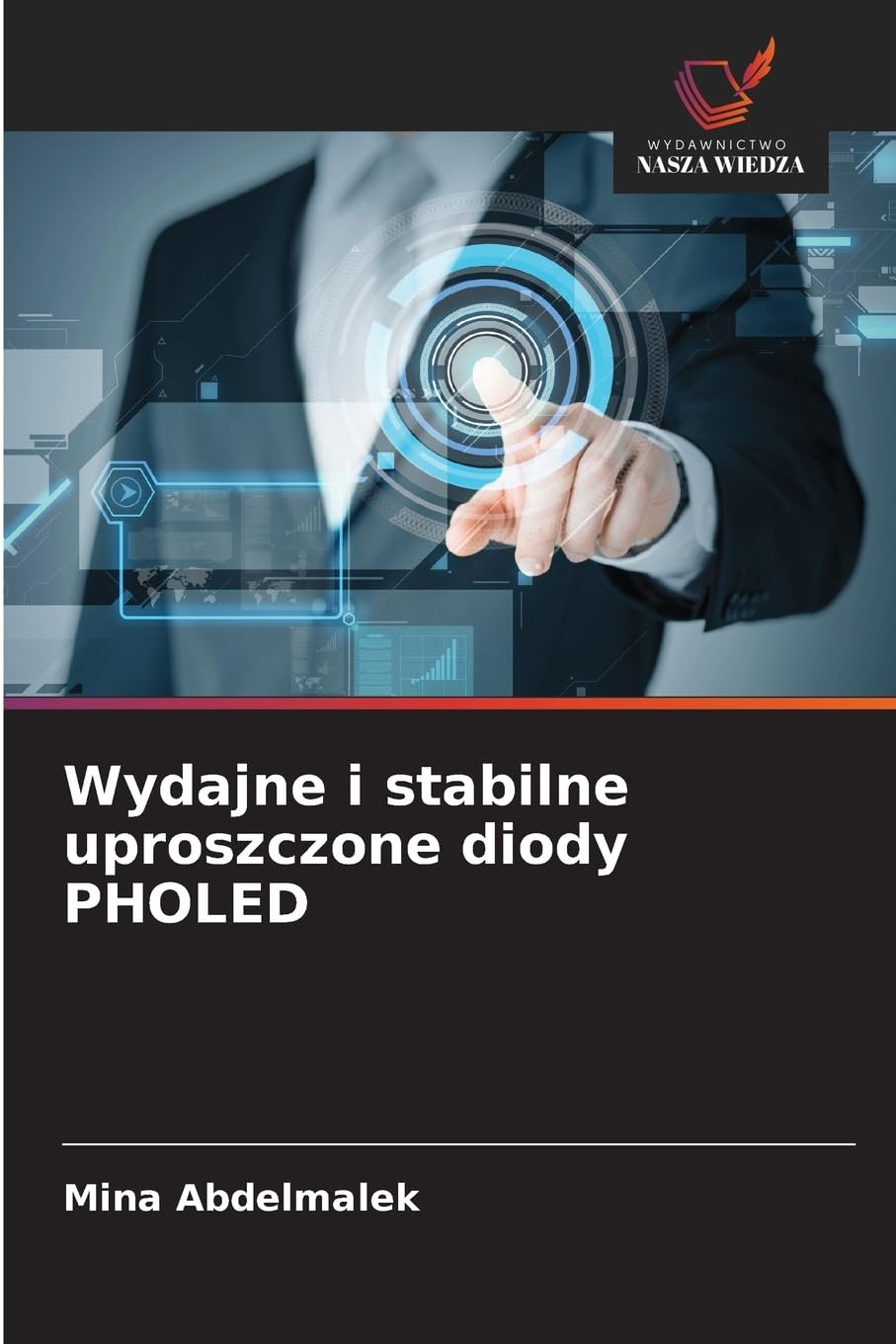 Wydajne i stabilne uproszczone diody PHOLED Business & Technology