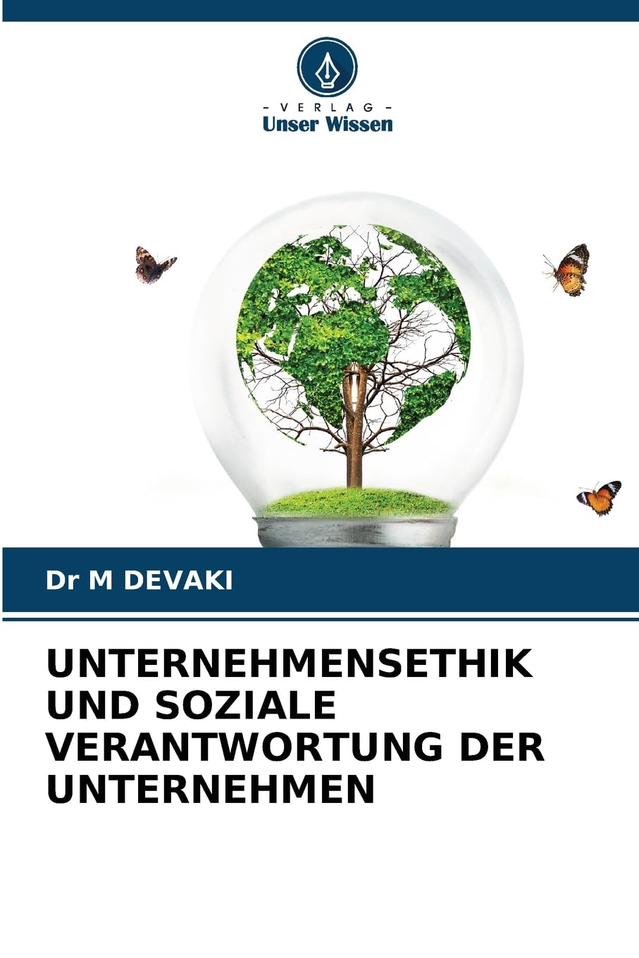 UNTERNEHMENSETHIK UND SOZIALE VERANTWORTUNG DER UNTERNEHMEN Law