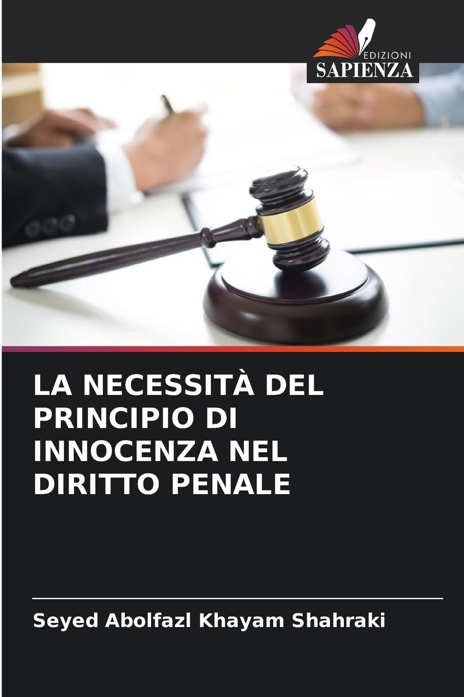 LA NECESSITÀ DEL PRINCIPIO DI INNOCENZA NEL DIRITTO PENALE Law